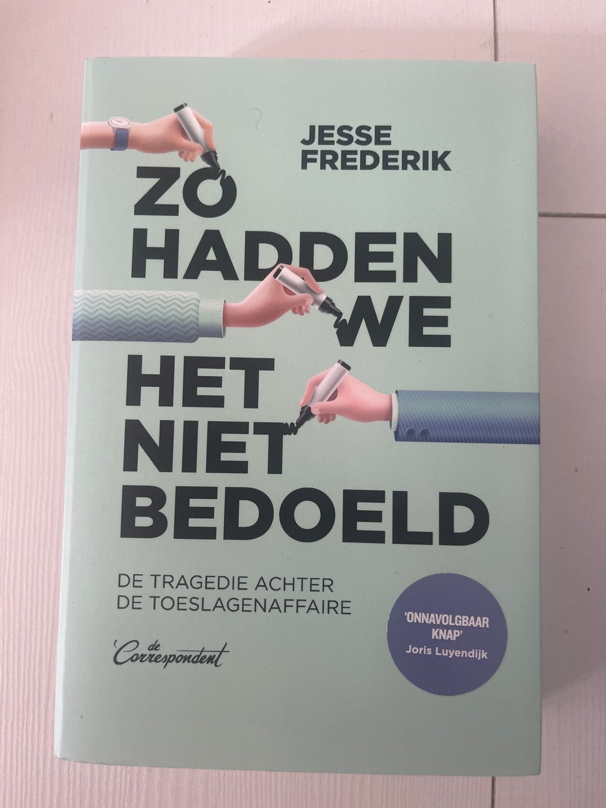 Zo Hadden We Het Niet Bedoeld - Jesse Frederik, Ophalen of Verzenden, Gelezen, Nederland