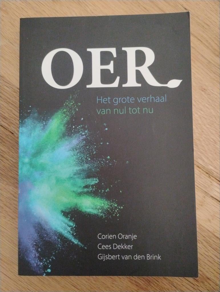 OER: Het grote verhaal van nul tot nu - Corien Oranje, Ophalen of Verzenden, Zo goed als nieuw, Corien Oranje, Cees Dekker, Gijsbert van den Brink