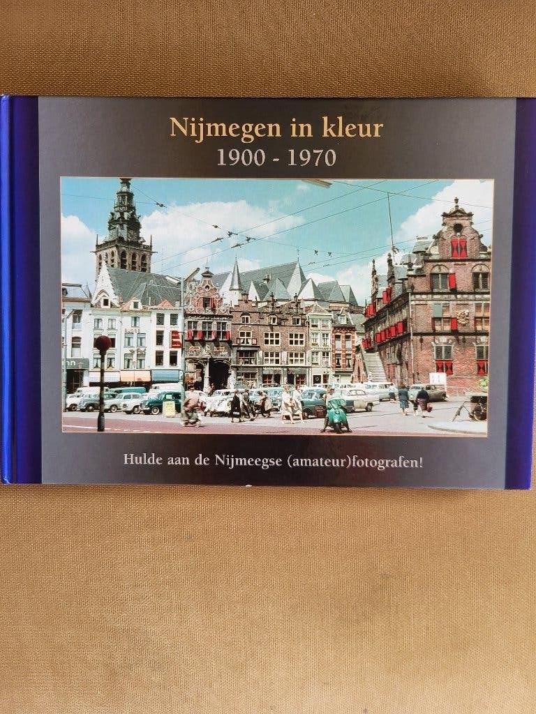 Nijmegen in kleur 1900-1970/ prachtig fotoboek., Boeken, Geschiedenis | Stad en Regio, Ophalen of Verzenden, Zo goed als nieuw