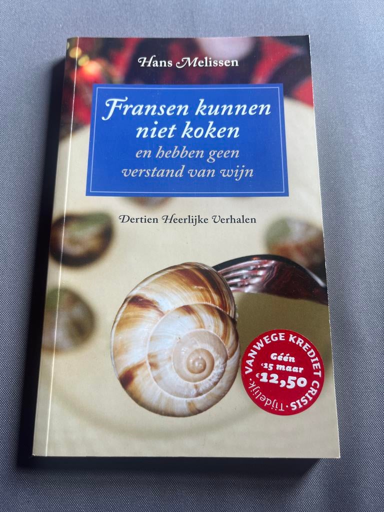 Fransen kunnen niet koken - Hans Melissen, Ophalen of Verzenden, Gelezen, Nederland