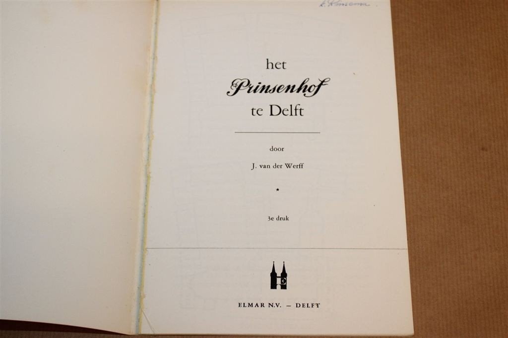 Prinsenhof Delft — Geschiedenis met Fotos, ca. 1960, Ophalen of Verzenden, Gelezen