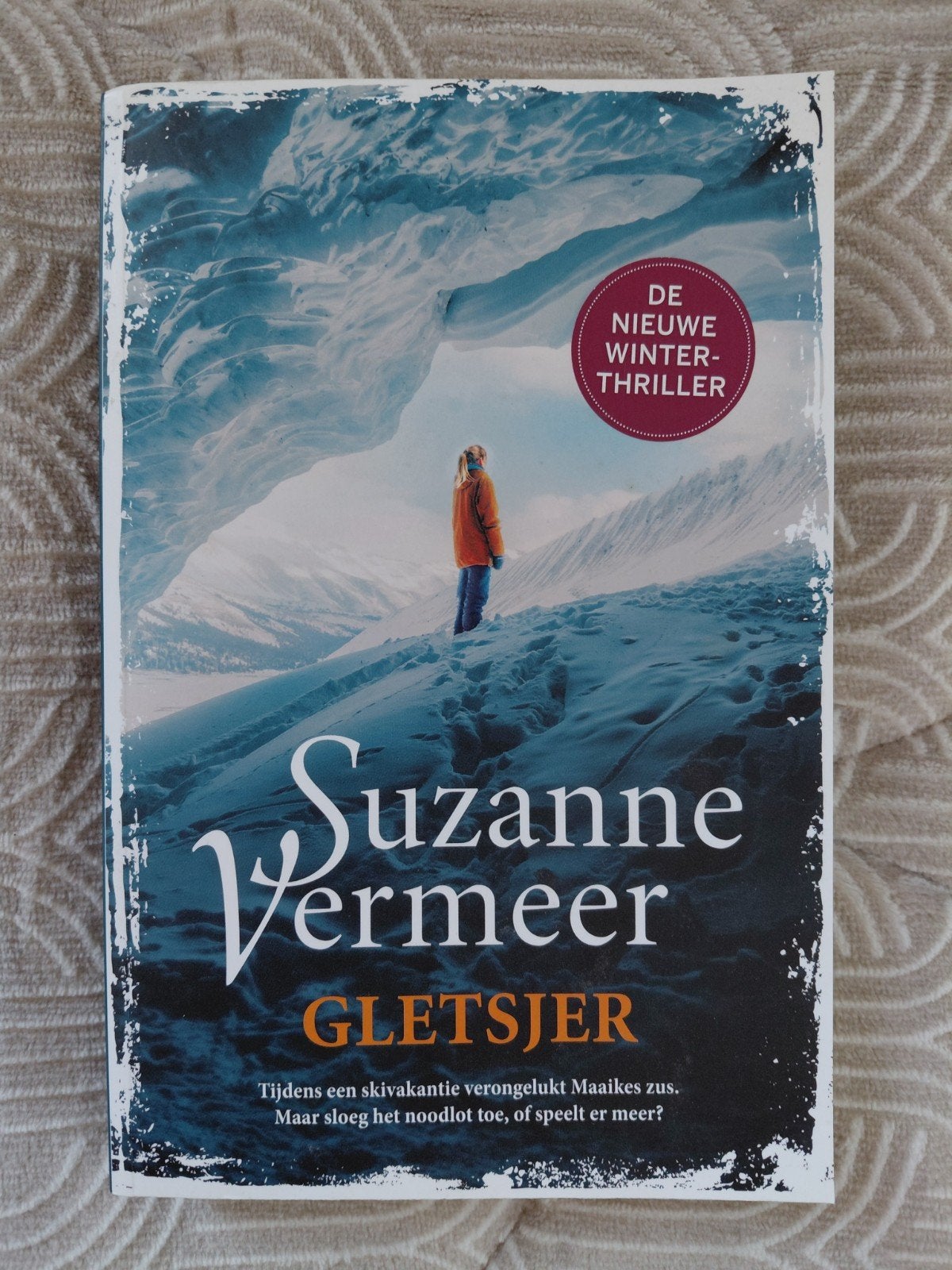 Gletsjer - Suzanne Vermeer (Thriller), Boeken, Thrillers, Ophalen of Verzenden, Zo goed als nieuw, Suzanne Vermeer, Nederland