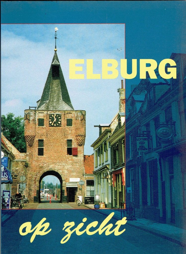 Elburg op Zicht - Oudheidkundige Ver.Elburg, Boeken, 20e eeuw of later, Ophalen of Verzenden, Zo goed als nieuw, Oudheidkundige Vereniging Arent thoe Boecop