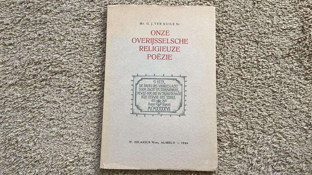 Onze Overijsselsche Religieuze Poëzie, Mr. G.J. ter Kuile Sr, Ophalen of Verzenden, Zo goed als nieuw, Eén auteur