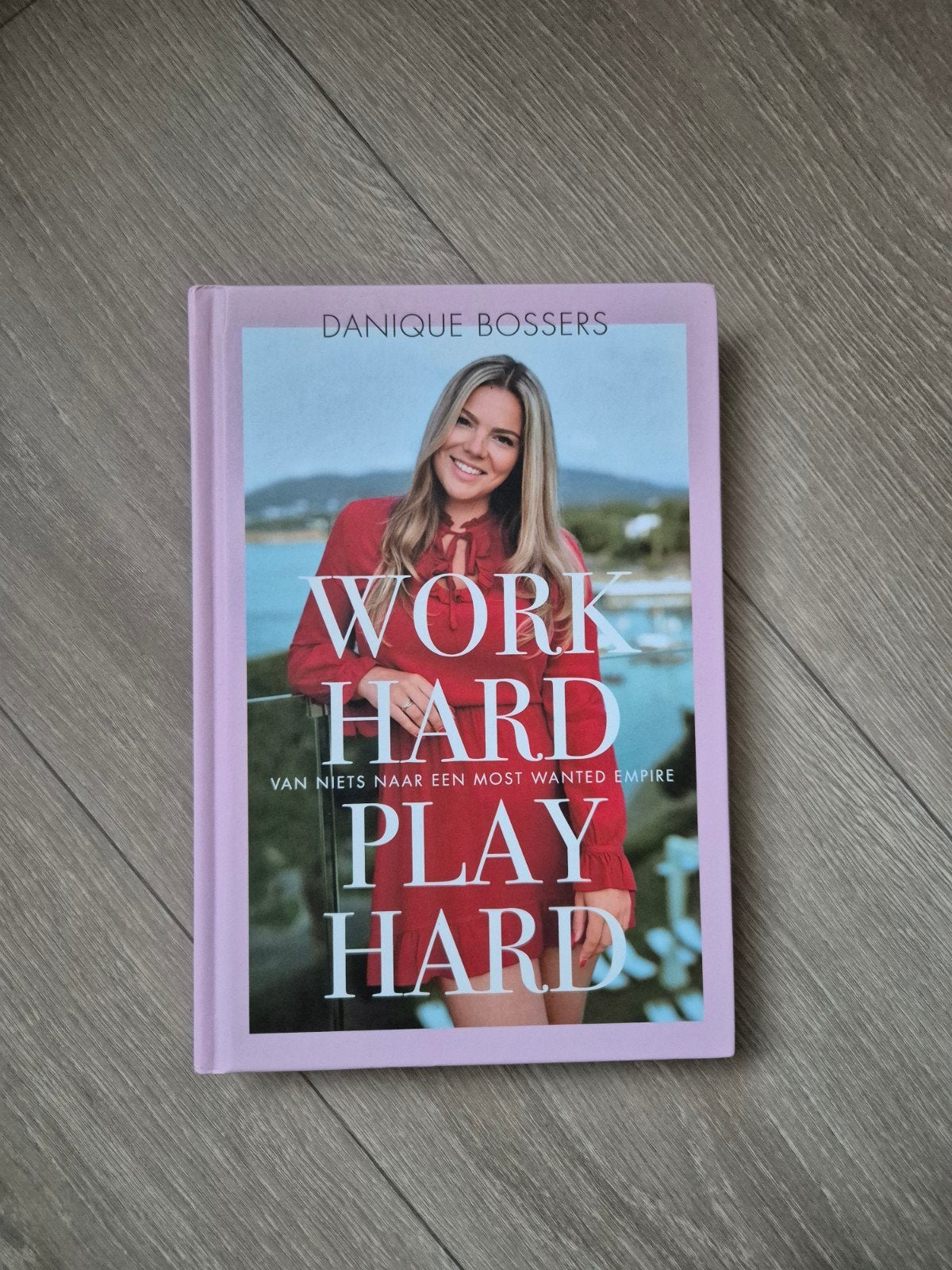 Work Hard Play Hard - Danique Bossers, Ophalen of Verzenden, Zo goed als nieuw, Danique Bossers