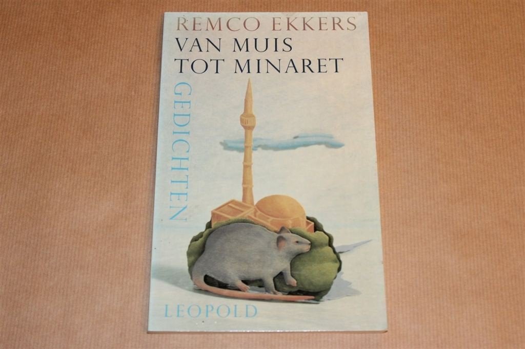 Van Muis tot Minaret — Gedichten — Remco Ekkers, Ophalen of Verzenden, Gelezen