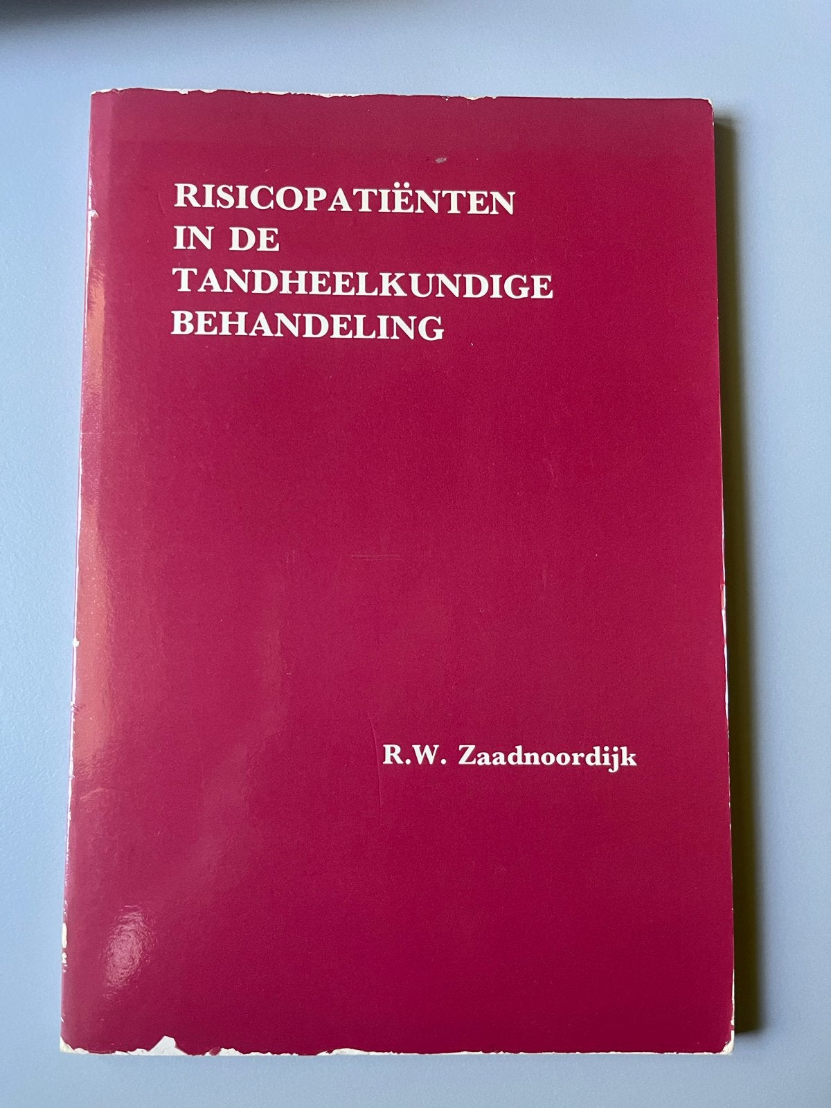 Risicopatiënten in de Tandheelkundige Behandeling, Ophalen of Verzenden, Beta, Gelezen, HBO