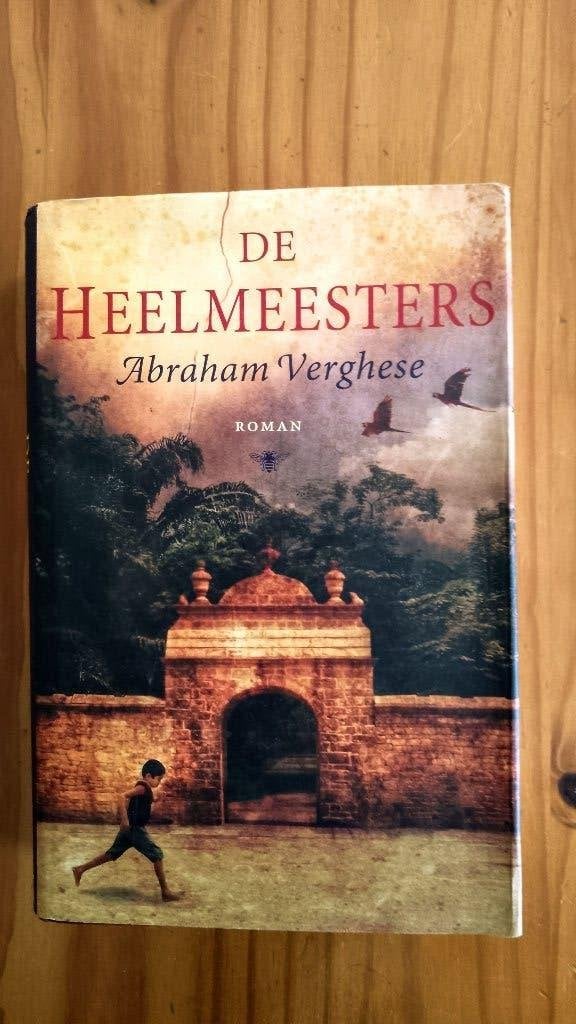 Abraham Verghese, De Heelmeesters, Ophalen of Verzenden, Zo goed als nieuw, Abraham Verghese