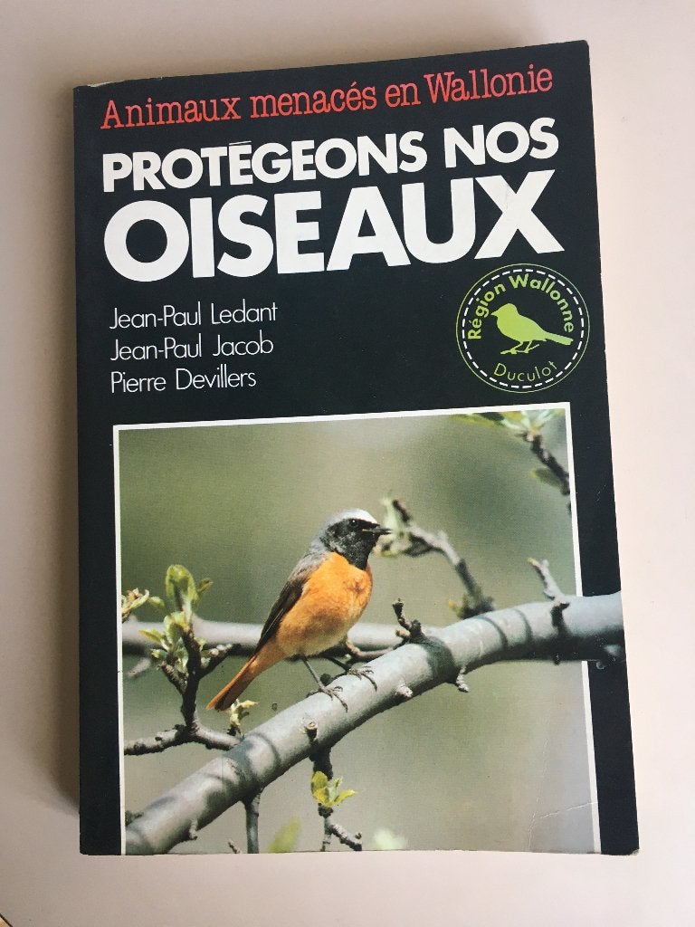 Protégeons nos oiseaux. Animaux menacés en Wallonie., Ophalen of Verzenden, Gelezen, Natuur algemeen