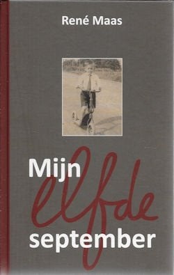 René Maas: Mijn elfde september, Ophalen of Verzenden, Tweede Wereldoorlog, Zo goed als nieuw, Overige onderwerpen