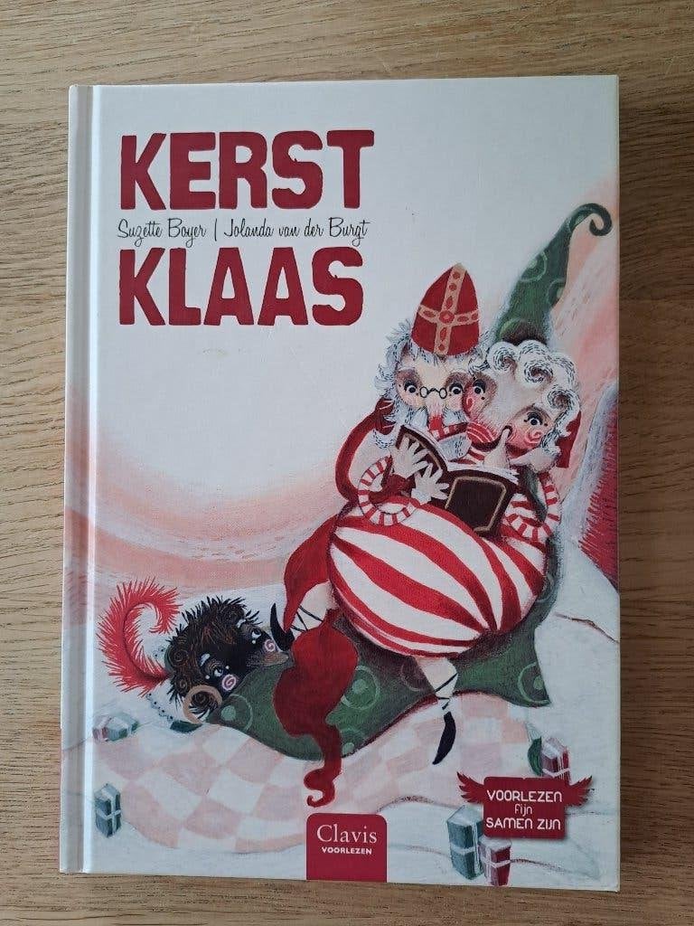 KERST KLAAS. SUZETTE BOYER & JOLANDA VAN DER BURGT, Gelezen, Fictie algemeen, Suzette Boyer, Ophalen of Verzenden