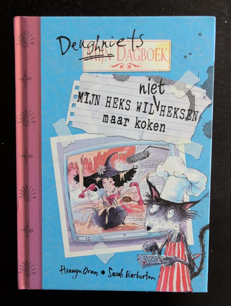 Deughniet's Dagboek: Mijn Heks Wil Niet Heksen, Ophalen of Verzenden, Nieuw, Hiawyn Oram, Sarah Warburton, Fictie algemeen