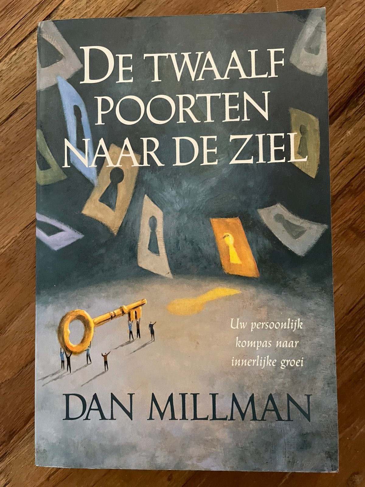 Dan Millman - De twaalf poorten naar de ziel, Achtergrond en Informatie, Spiritualiteit algemeen, Ophalen of Verzenden, Dan Millman