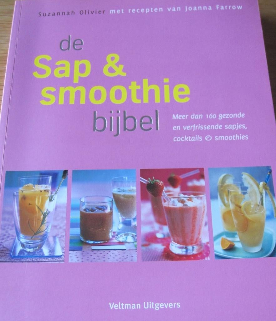 De sap en smoothie bijbel door Suzanne Olivier, Suzanne Olivier, Overige typen, Ophalen of Verzenden, Zo goed als nieuw