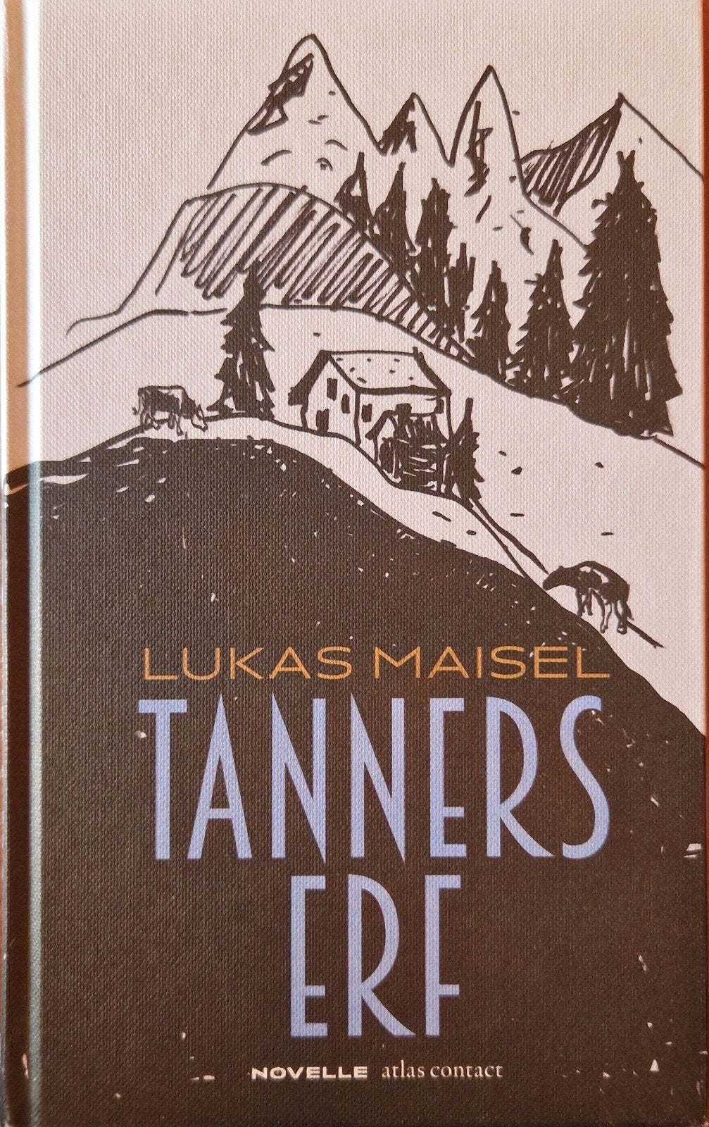Tanners Erf - Lukas Maisel (Novelle), Ophalen of Verzenden, Zo goed als nieuw, Lukas Maisel, Europa overig