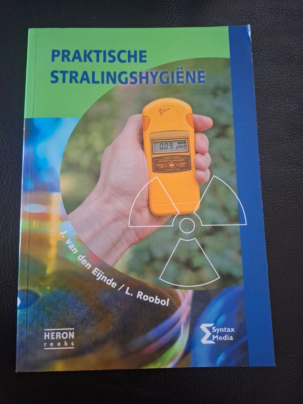 Praktische Stralingshygiëne - J. van den Eijnde / L. Roobol, Boeken, Ophalen of Verzenden, Zo goed als nieuw, HBO