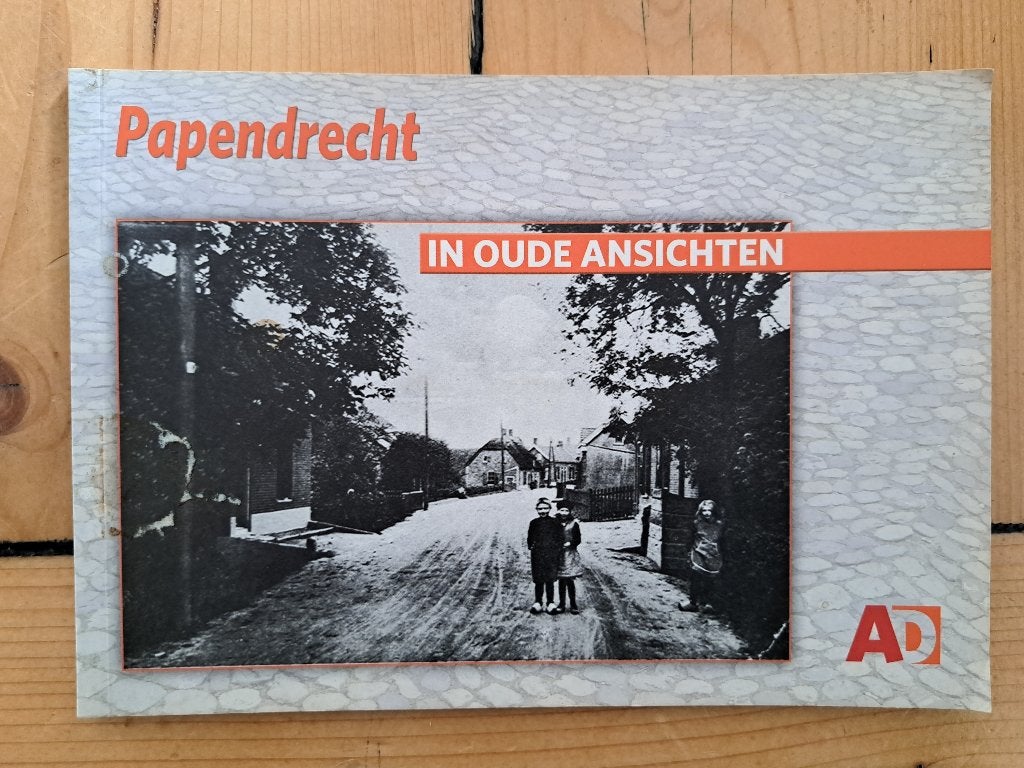 PAPENDRECHT  in oude ansichten deel 1, Ophalen of Verzenden, Gelezen