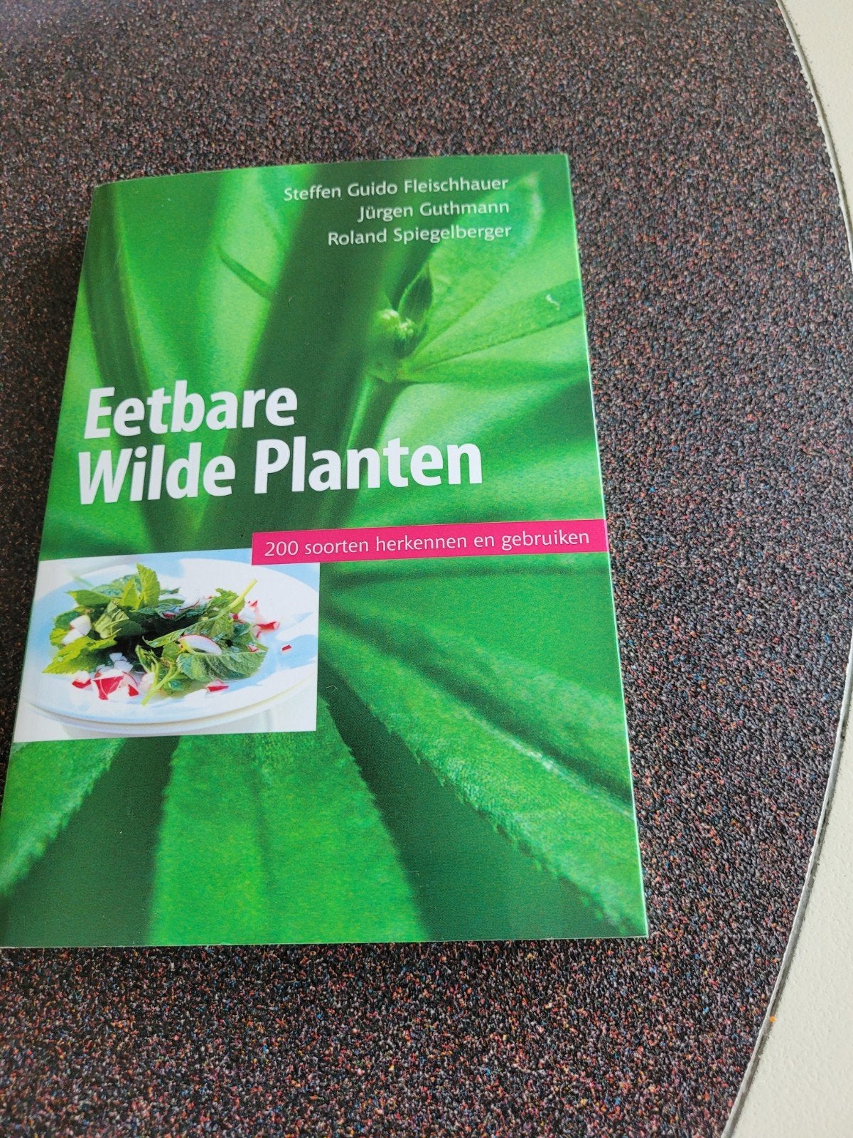 Eetbare wilde planten, 200 soorten herkennen en gebruiken, Ophalen of Verzenden, Zo goed als nieuw, Overige gebieden, Roland Spiegelberger; Jurgen Guthmann; Steffen Guido Fleischh...