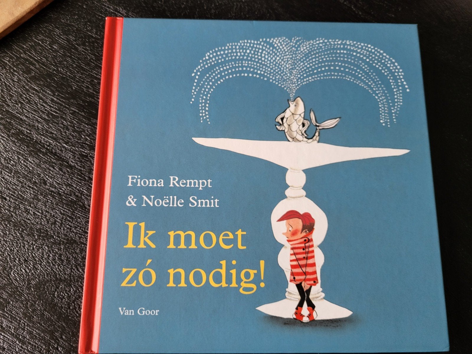 Noëlle Smit - Ik moet zó nodig!, Boeken, Kinderboeken | Kleuters, Zo goed als nieuw, 4 jaar, Jongen of Meisje, Ophalen of Verzenden