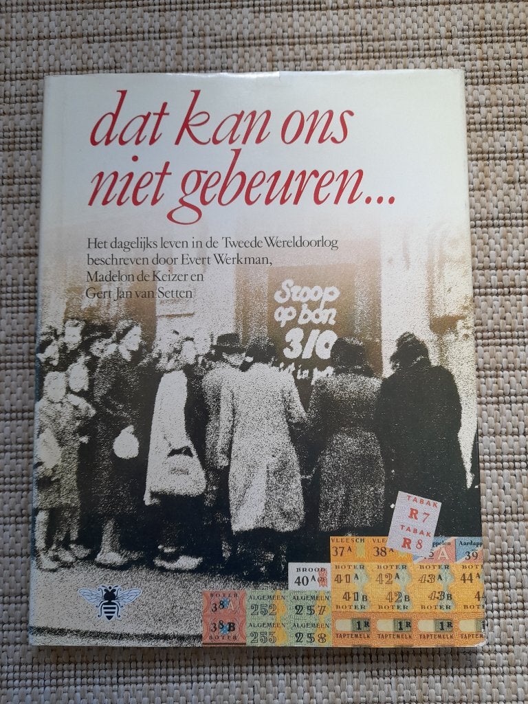 Evert Werkman - Dat kan ons niet gebeuren, Evert Werkman, Algemeen, Ophalen, Tweede Wereldoorlog