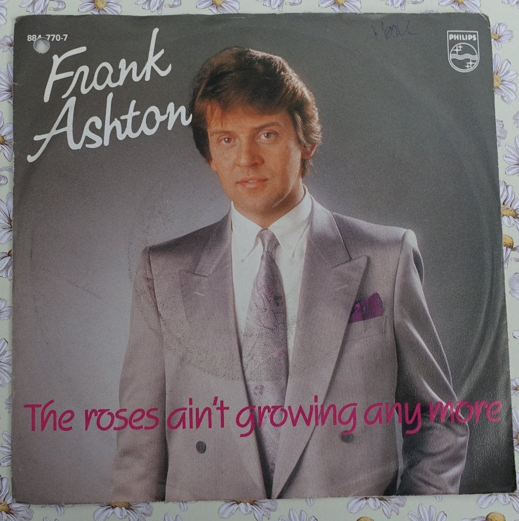 Frank Ashton - The Roses Ain't Growing Any More (7'' Single), Fotohoes, Ophalen of Verzenden, Zo goed als nieuw, Pop