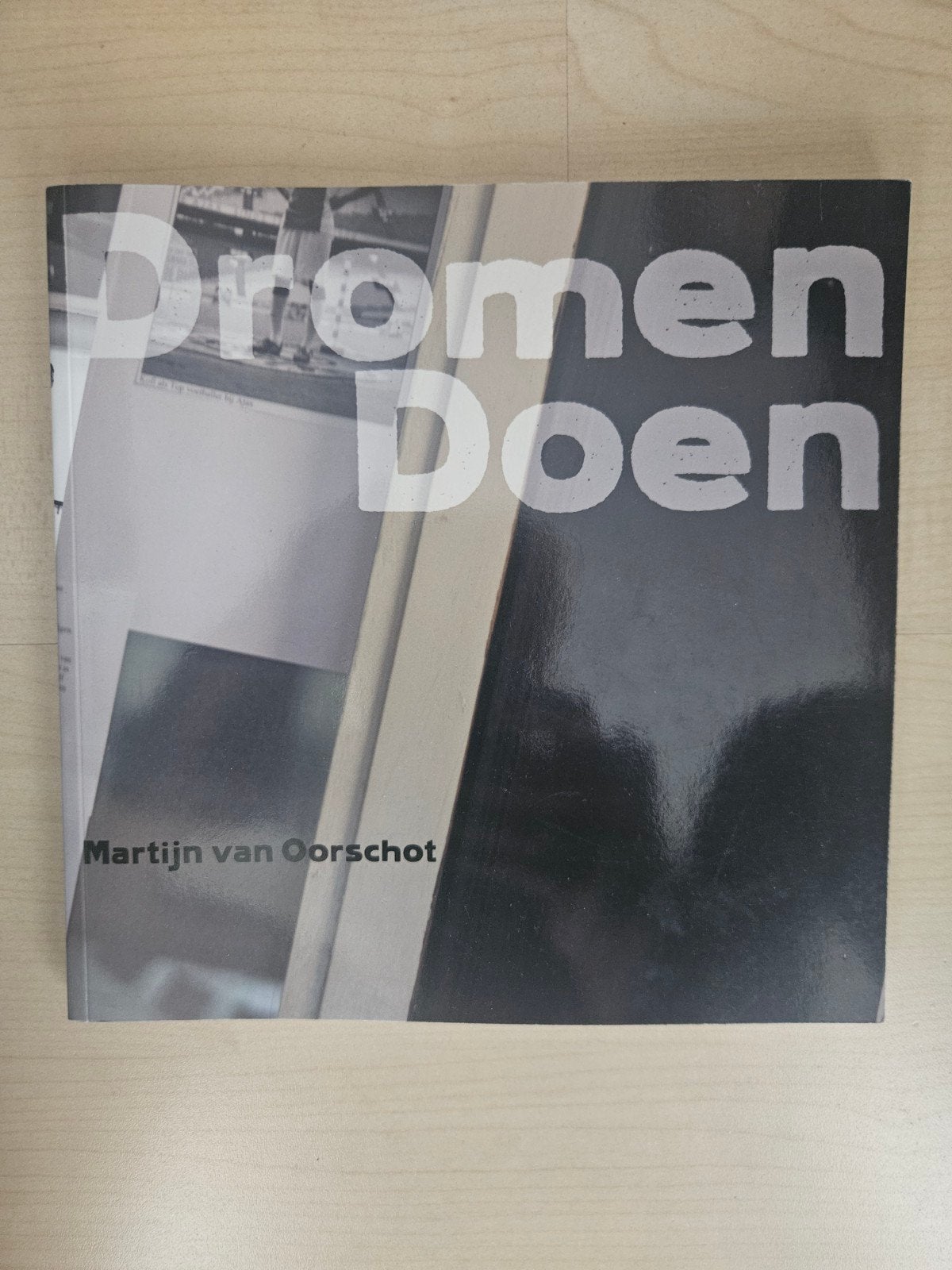 Dromen Doen - Martijn van Oorschot (Boek), Ophalen of Verzenden, Zo goed als nieuw, Martijn van Oorschot, Nederland