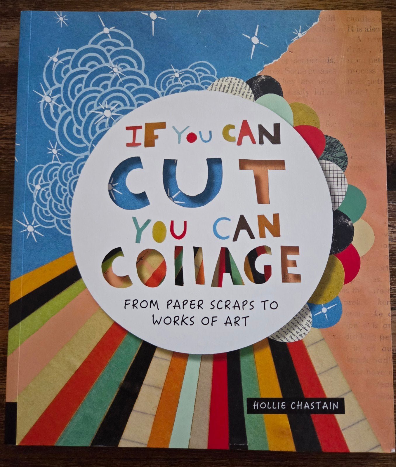 If You Can Cut You Can Collage - Hollie Chastain, Boeken, Verzenden, Zo goed als nieuw, Overige onderwerpen, Hollie Chastain