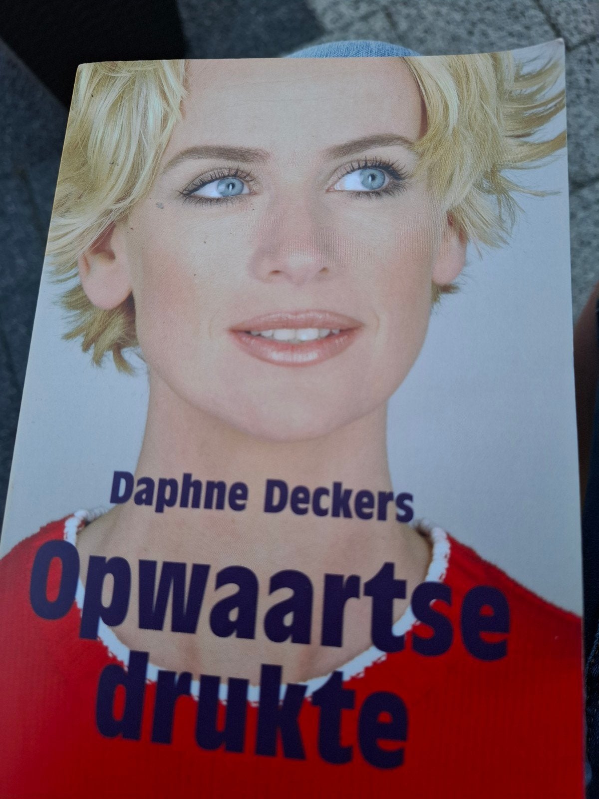 Daphne Deckers - Opwaartse drukte, Ophalen of Verzenden, Zo goed als nieuw, Daphne Deckers