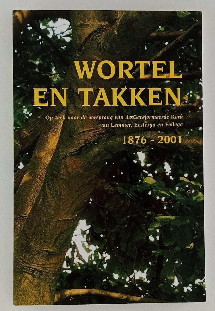 Wortel en takken / Op zoek naar de oorsprong van de Gerefor, Ophalen of Verzenden, Gelezen