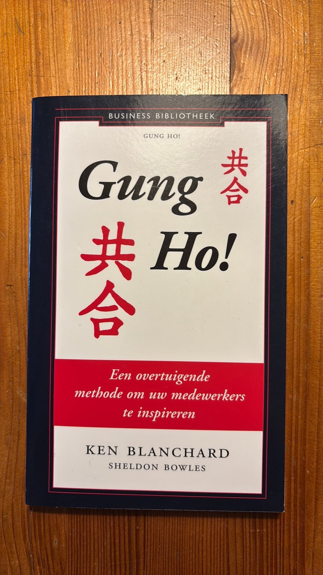 Sheldon Bowles - Gung Ho!, Ophalen, Sheldon Bowles; Ken Blanchard, Sociale wetenschap, Zo goed als nieuw