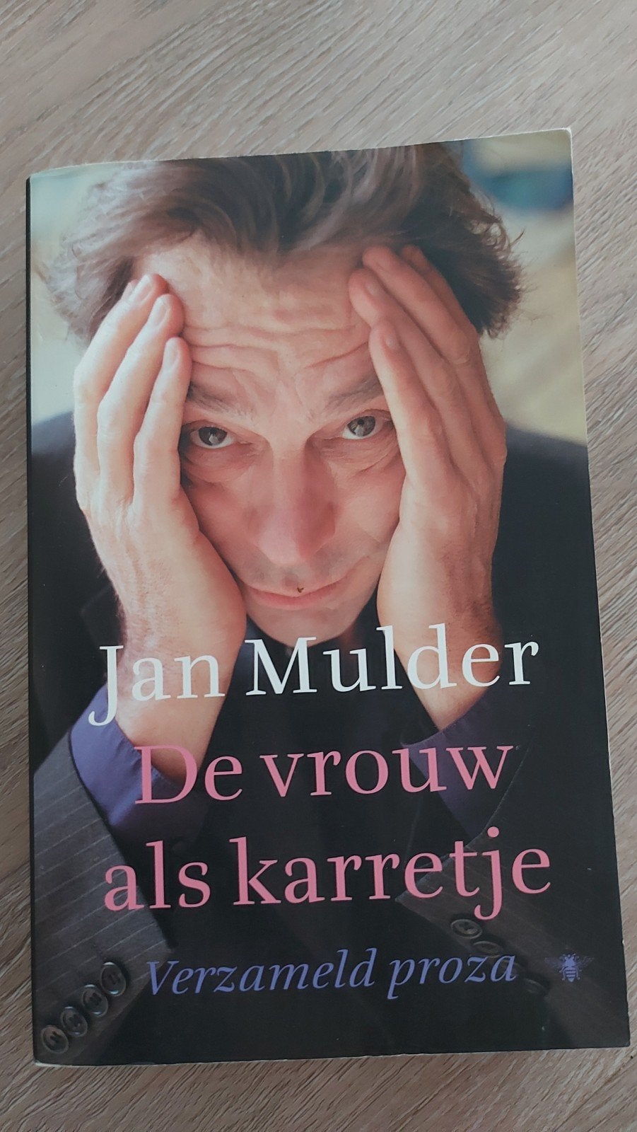A1: Jan Mulder - De vrouw als karretje - Verzameld proza, Boeken, Ophalen of Verzenden, Gelezen, Jan Mulder, Nederland