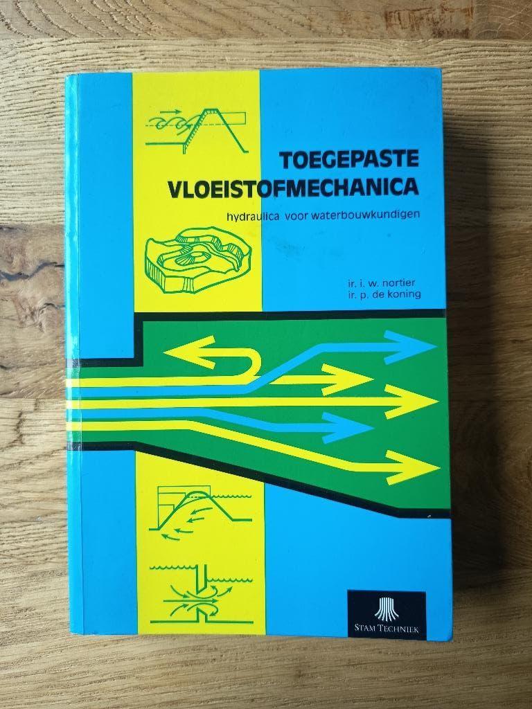 W. Nortier / P. de Koning - Toegepaste Vloeistofmechanica, Boeken, Techniek, Ophalen of Verzenden, Zo goed als nieuw, Overige onderwerpen