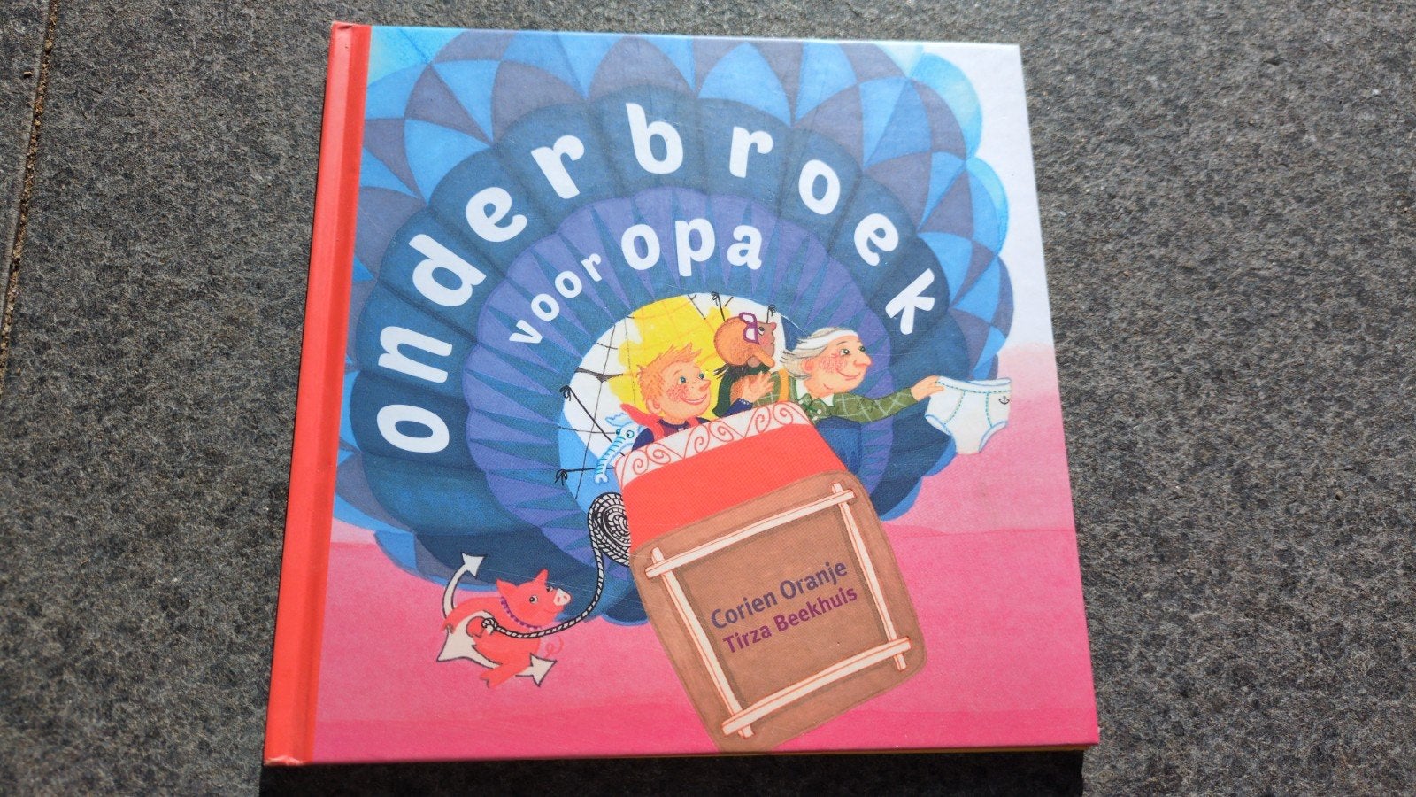 Onderbroek voor Opa - Corien Oranje & Tirza Beekhuis, Boeken, Ophalen of Verzenden, Gelezen, Corien Oranje, Tirza Beekhuis, Fictie algemeen