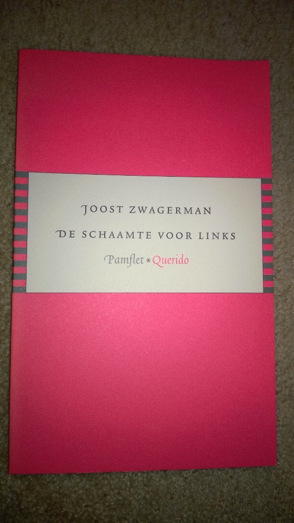 Boek - 459 - De schaamte voor links - Joost Zwagerman, Boeken, Ophalen of Verzenden, Zo goed als nieuw