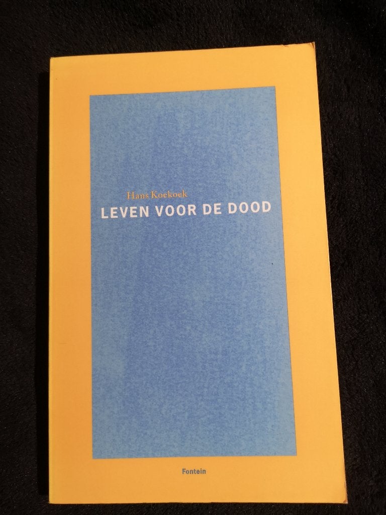 Hans Koekoek, Leven voor de dood, Boeken, Filosofie, Ophalen of Verzenden, Zo goed als nieuw