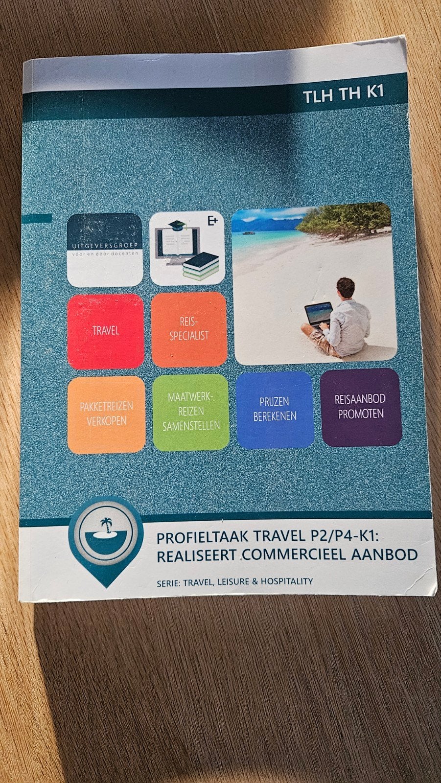Profieltaak Travel P2/P4-K1: Realiseert Commercieel Aanbod, Boeken, Ophalen of Verzenden, Zo goed als nieuw, MBO, Jessica Ogier, Albert Ronhaar, Han Swaans