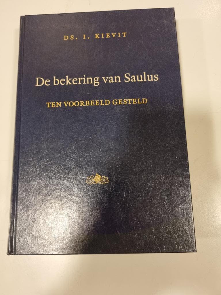 Ds. I. Kievit. De bekering van Paulus ten voorbeeld gesteld, Ophalen of Verzenden, Gelezen, Christendom | Protestants