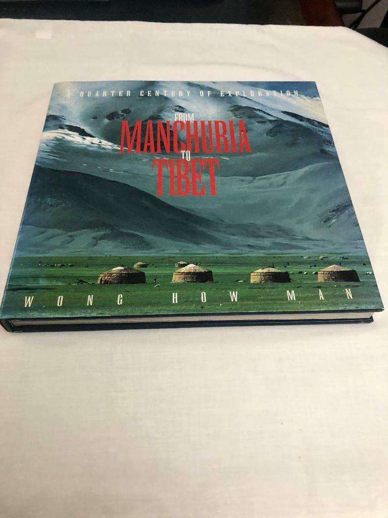 From Manchuria to Tibet (Wong How Man) 1998., Ophalen of Verzenden, Zo goed als nieuw, Overige onderwerpen