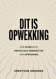 Dit is opwekking, Ophalen of Verzenden, Zo goed als nieuw, Jonathan Kroeske, Christendom | Katholiek