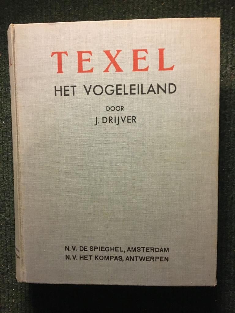 Texel, het vogeleiland ; door J. Drijver #Wadden, Ophalen of Verzenden, J. Drijver