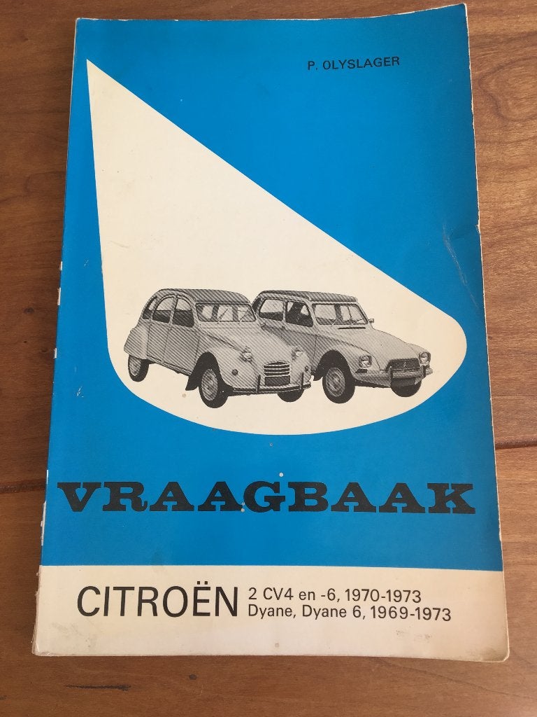 Vraagbaak Citroen 2CV4, 2CV6, Citroen Dyane 435, Dyane 70-73, Ophalen of Verzenden