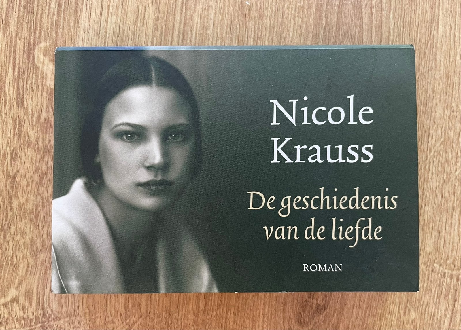 Nicole Krauss - De geschiedenis van de liefde dwarsligger, Ophalen of Verzenden, Zo goed als nieuw