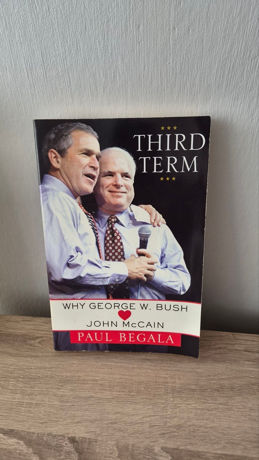 Third Term: Why George W. Bush John McCain Paul Begala, Ophalen of Verzenden, Gelezen, Paul Begala, Amerika