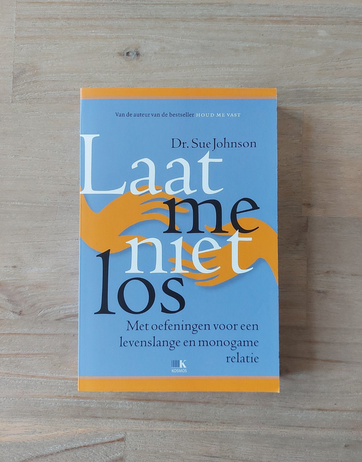 Sue Johnson - Laat me niet los, Boeken, Ophalen of Verzenden, Gelezen, Sue Johnson