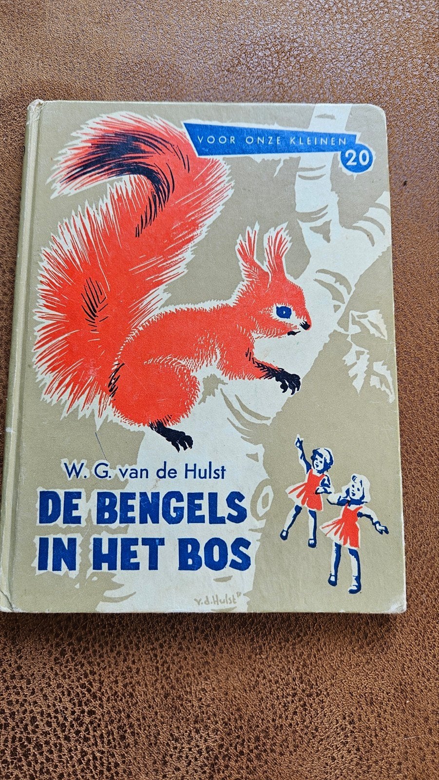 W.G. van de Hulst - De Bengels in het Bos, Ophalen of Verzenden, Gelezen, Fictie algemeen