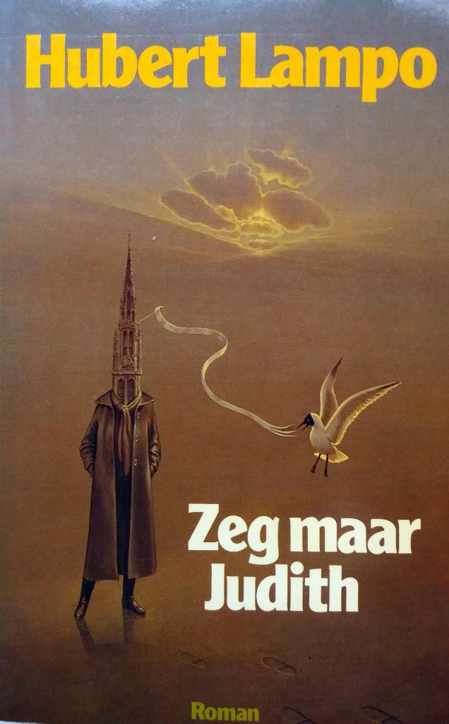 Hubert Lampo - Zeg maar Judith, Ophalen of Verzenden, Zo goed als nieuw, België