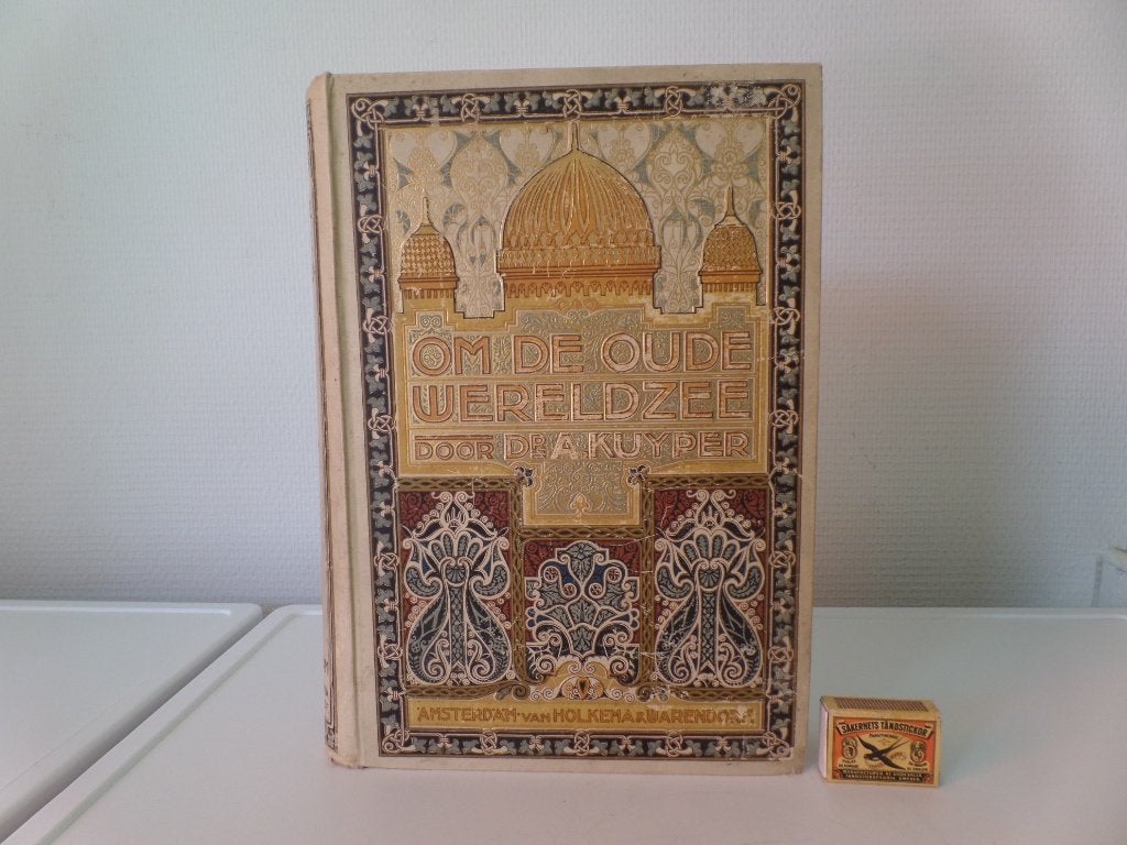 Om de oude Wereldzee, KUYPER, 3 de druk, 1907-(#9218), Boeken, Gelezen, Ophalen of Verzenden, Dr. A. Kuyper, Azië
