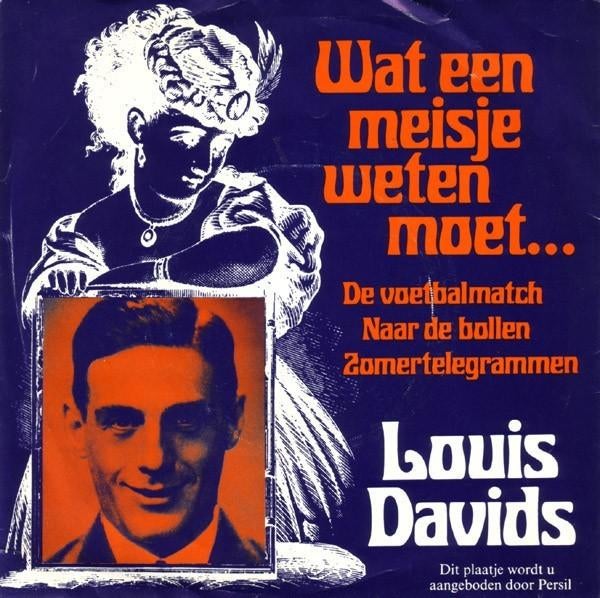 Louis Davids ‎– Wat Een Meisje Weten Moet, Ophalen of Verzenden, Zo goed als nieuw, 7 inch, Levenslied of Smartlap