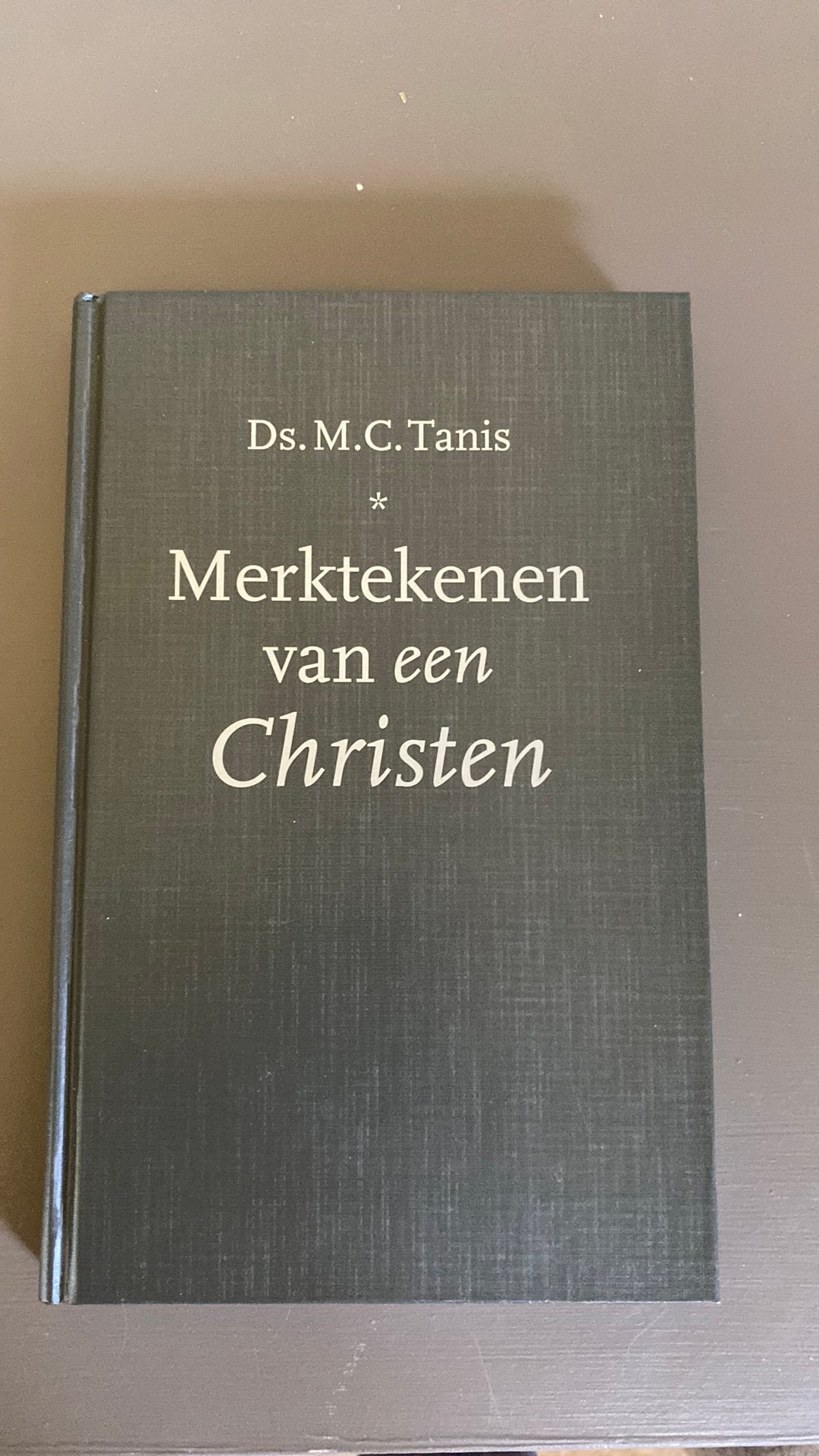Ds. M.C. Tanis - Merktekenen van een Christen, Boeken, Ophalen of Verzenden, Zo goed als nieuw