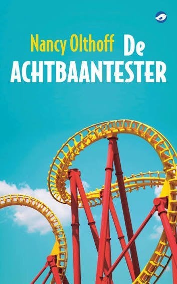 Nancy Olthoff: De achtbaantester, Ophalen of Verzenden, Nieuw, Nancy Olthoff, Nederland